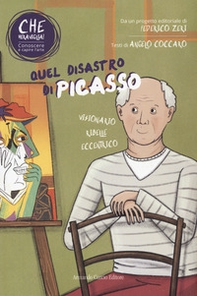 Quel disastro di Picasso. Che meraviglia! Conoscere e capire l'arte - Librerie.coop Quel disastro di Picasso. Che meraviglia! Conoscere e capire l'arte - Librerie.coop