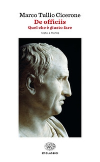 De officiis. Quel che è giusto fare. Testo latino a fronte - Librerie.coop De officiis. Quel che è giusto fare. Testo latino a fronte - Librerie.coop