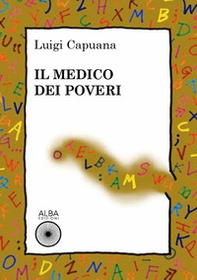 Il medico dei poveri - Librerie.coop Il medico dei poveri - Librerie.coop