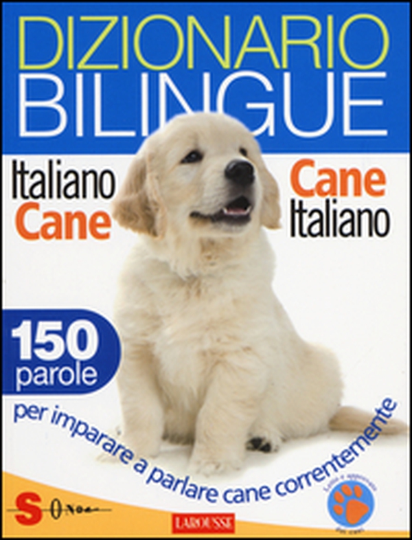 Dizionario bilingue italiano-cane e cane-italiano. 150 parole per imparare a parlare cane correntemente - Librerie.coop Dizionario bilingue italiano-cane e cane-italiano. 150 parole per imparare a parlare cane correntemente - Librerie.coop