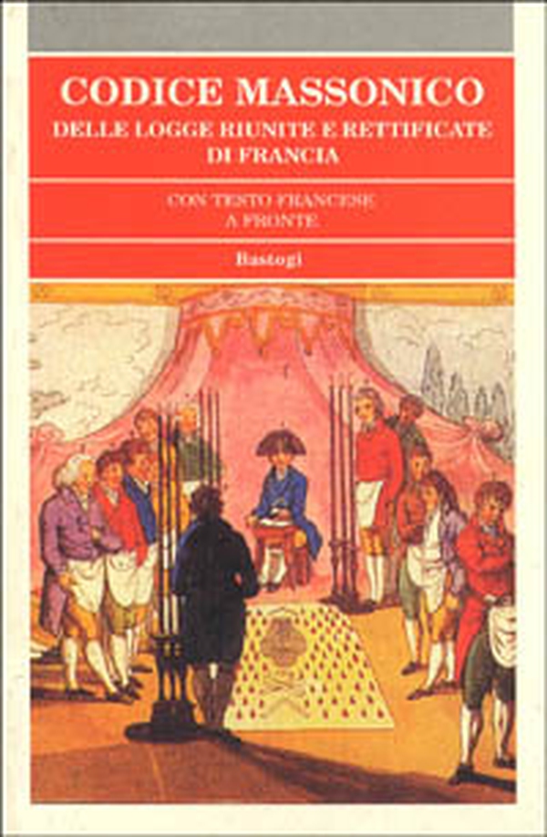 Codice massonico delle logge riunite e rettificate di Francia - Librerie.coop Codice massonico delle logge riunite e rettificate di Francia - Librerie.coop