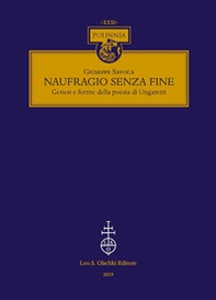 Naufragio senza fine. Genesi e forme della poesia di Ungaretti - Librerie.coop