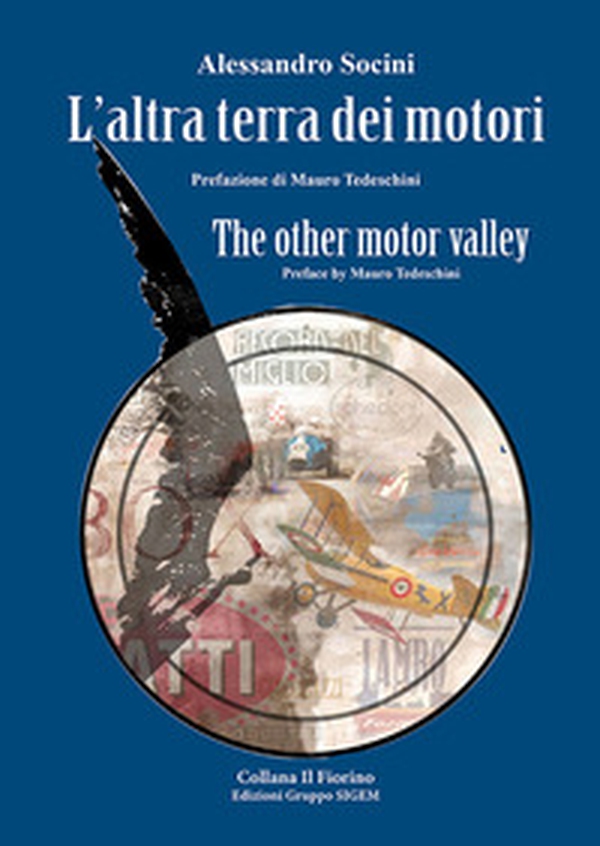 L'altra terra dei motori-The other motor valley - Librerie.coop L'altra terra dei motori-The other motor valley - Librerie.coop