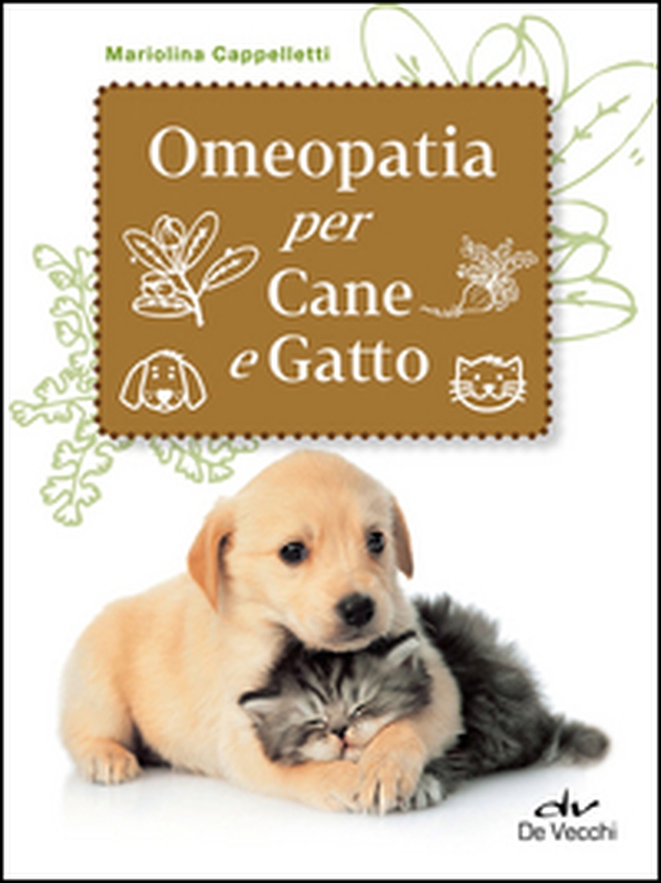 Omeopatia per cane e gatto - Librerie.coop Omeopatia per cane e gatto - Librerie.coop