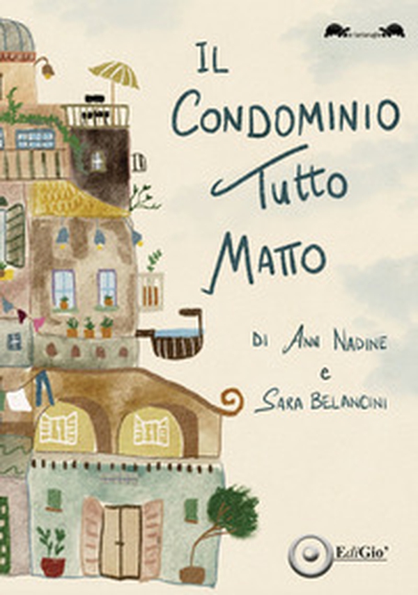 Il condominio tutto matto - Librerie.coop