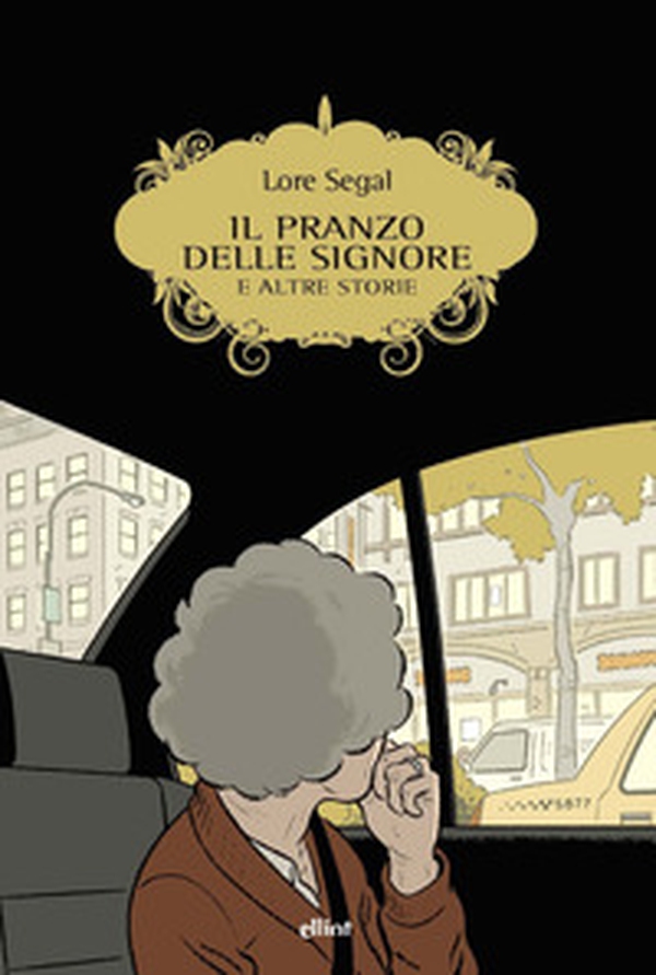 Il pranzo delle signore e altre storie - Librerie.coop Il pranzo delle signore e altre storie - Librerie.coop