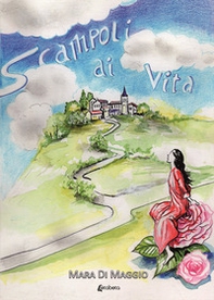 Scampoli di vita - Librerie.coop Scampoli di vita - Librerie.coop