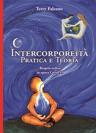 Intercorporeità. Pratica e teoria. Respiro online in epoca Covid-19 - Librerie.coop
