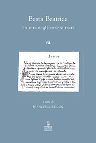 Beata Beatrice. La vita negli antichi testi - Librerie.coop