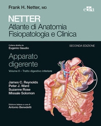 Netter. Atlante di anatomia fisiopatologia e clinica. Apparato digerente - Librerie.coop