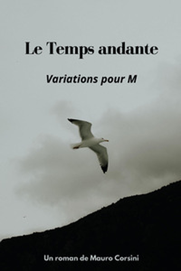 Le temps andante. Variations pour M - Librerie.coop