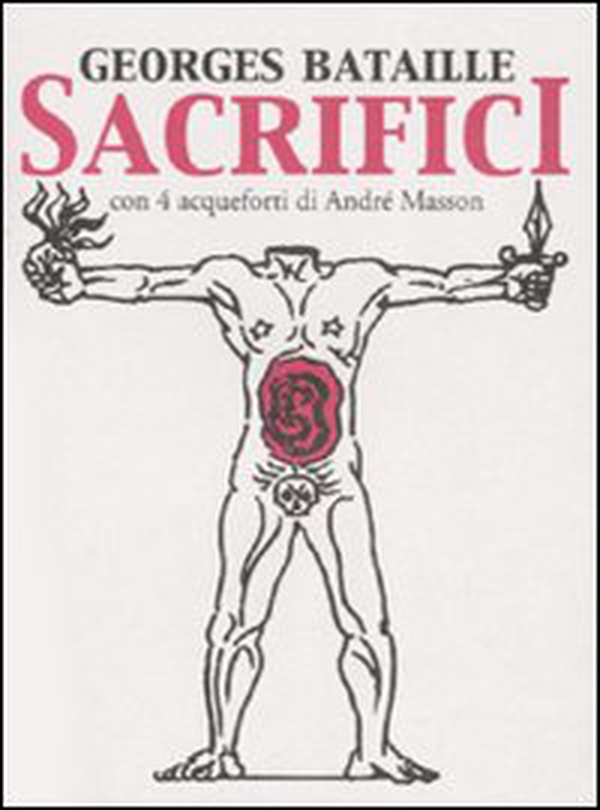 Sacrifici. Con 4 acqueforti di André Masson. Testo francese a fronte - Librerie.coop Sacrifici. Con 4 acqueforti di André Masson. Testo francese a fronte - Librerie.coop