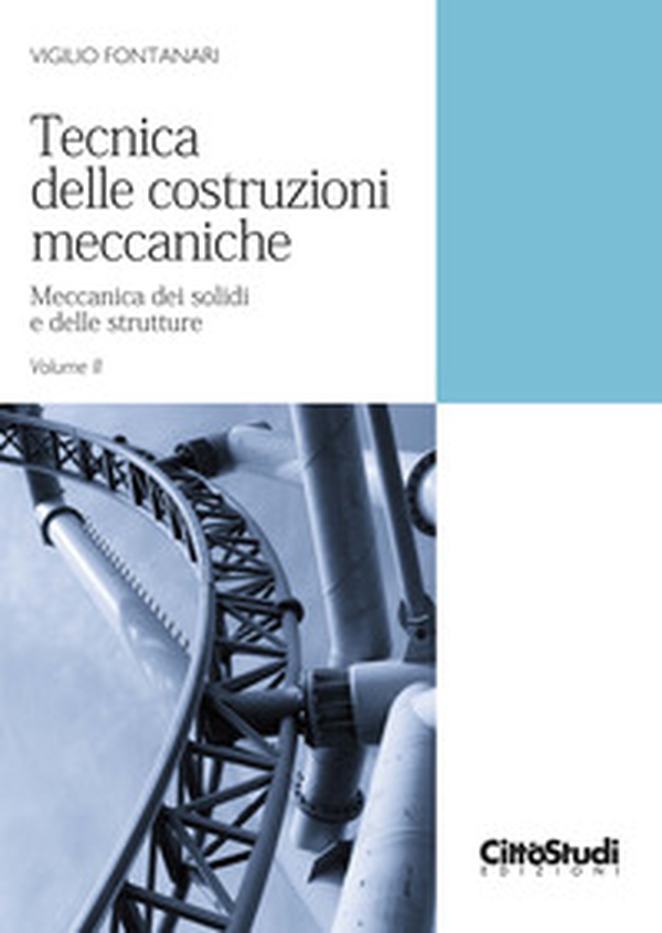 Tecnica delle costruzioni meccaniche - Vol. 2 - Librerie.coop Tecnica delle costruzioni meccaniche - Vol. 2 - Librerie.coop