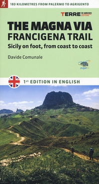 The Magna via Francigena. Sicily on foot, from coast to coast - Librerie.coop The Magna via Francigena. Sicily on foot, from coast to coast - Librerie.coop