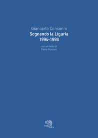 Sognando la Liguria 1994-1998 - Librerie.coop
