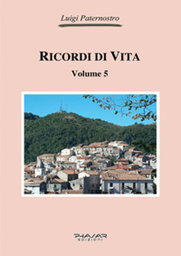 Ricordi di vita - Vol. 5 - Librerie.coop Ricordi di vita - Vol. 5 - Librerie.coop