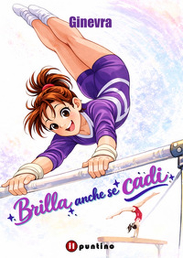 Brilla anche se cadi - Librerie.coop