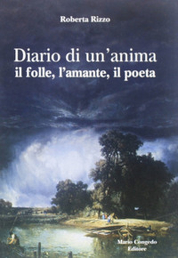 Diario di un'anima. Il folle, l'amante, il poeta - Librerie.coop