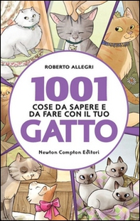 1001 cose da sapere e da fare con il tuo gatto - Librerie.coop 1001 cose da sapere e da fare con il tuo gatto - Librerie.coop