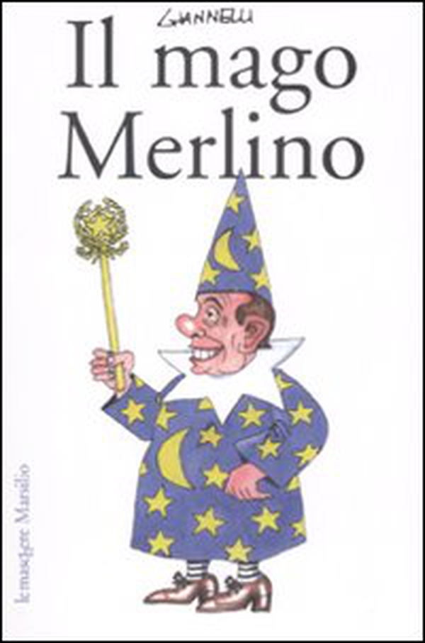 Il mago Merlino - Librerie.coop Il mago Merlino - Librerie.coop