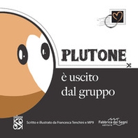 Plutone è uscito dal gruppo - Librerie.coop