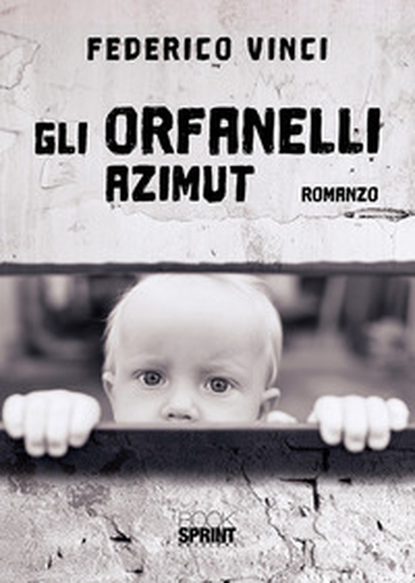 Gli orfanelli. Azimut - Librerie.coop Gli orfanelli. Azimut - Librerie.coop