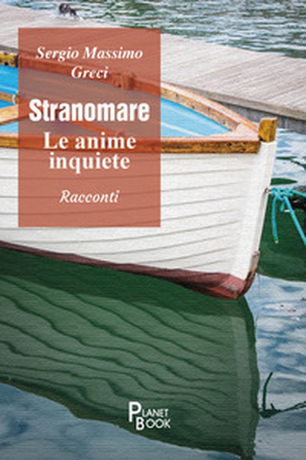 Stranomare. Le anime inquiete - Librerie.coop