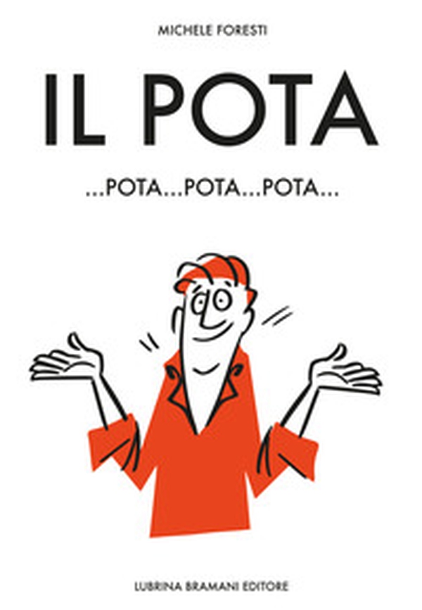 Il pota - Librerie.coop Il pota - Librerie.coop
