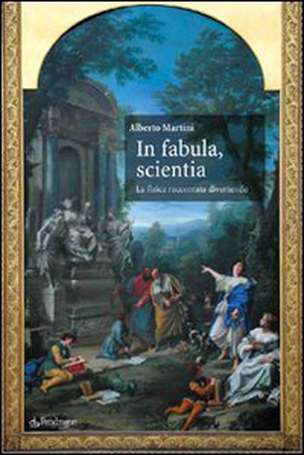 In fabula, scientia. La fisica raccontata divertendo - Librerie.coop In fabula, scientia. La fisica raccontata divertendo - Librerie.coop