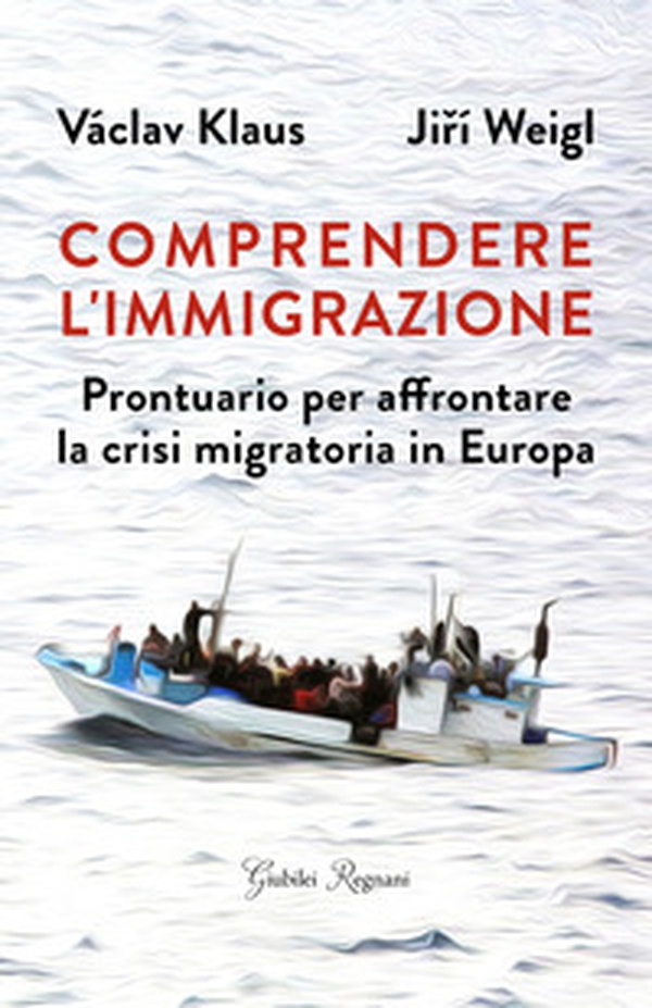 Comprendere l'immigrazione. Prontuario per affrontare la crisi migratoria in Europa - Librerie.coop Comprendere l'immigrazione. Prontuario per affrontare la crisi migratoria in Europa - Librerie.coop