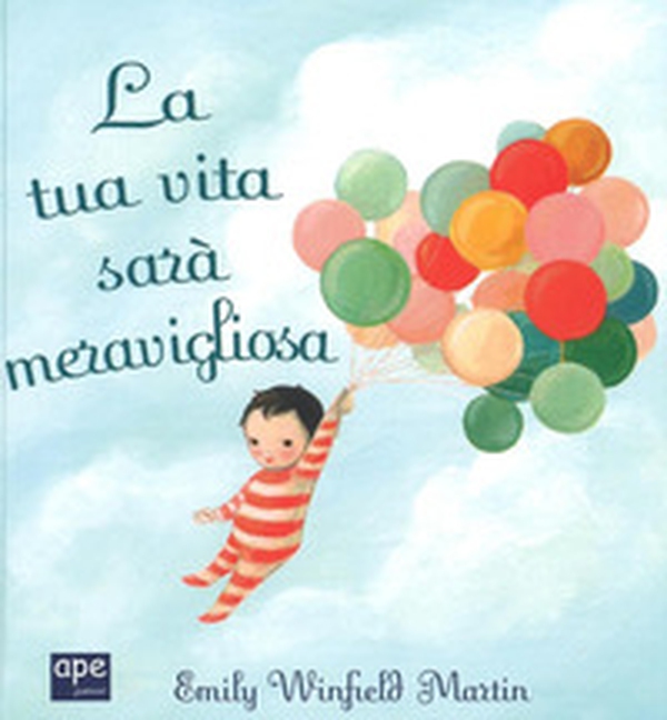 La tua vita sarà meravigliosa - Librerie.coop La tua vita sarà meravigliosa - Librerie.coop