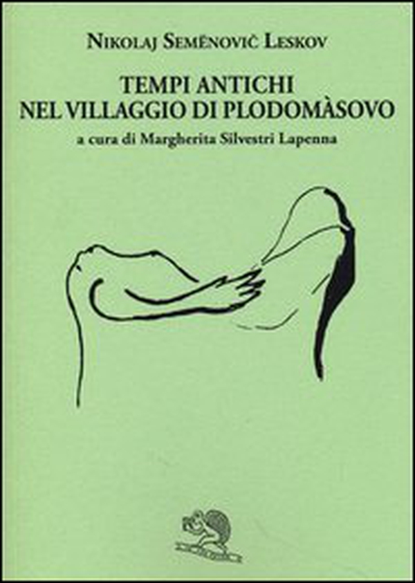 Tempi antichi nel villaggio di Plodomasovo - Librerie.coop Tempi antichi nel villaggio di Plodomasovo - Librerie.coop