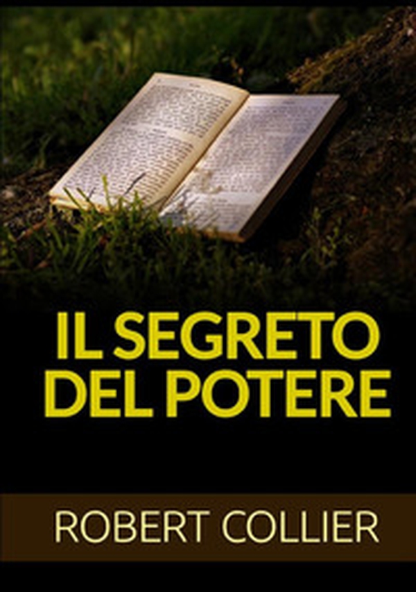 Il segreto del potere - Librerie.coop Il segreto del potere - Librerie.coop