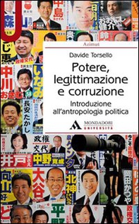 Potere, legittimazione e corruzione. Introduzione all'antropologia politica - Librerie.coop