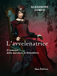 L'avvelenatrice. Il romanzo della marchesa di Brinvilliers - Librerie.coop L'avvelenatrice. Il romanzo della marchesa di Brinvilliers - Librerie.coop