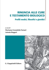 Rinuncia alle cure e testamento biologico - Librerie.coop