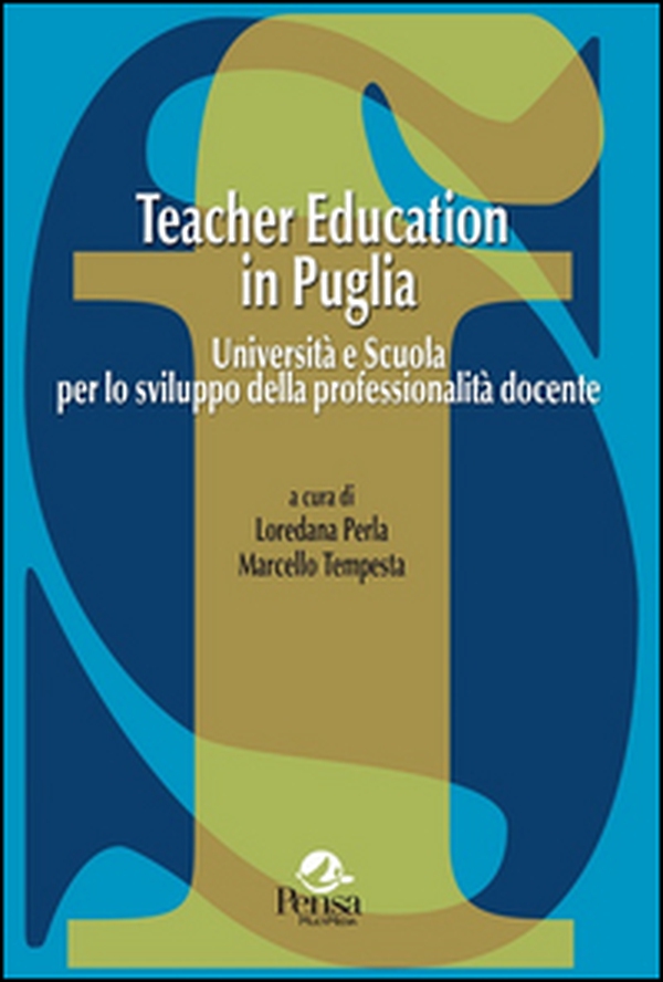 Teacher education in Puglia. Università e scuola per lo sviluppo della professionalità docente - Librerie.coop Teacher education in Puglia. Università e scuola per lo sviluppo della professionalità docente - Librerie.coop
