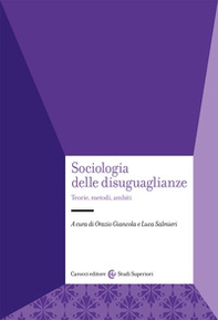 Sociologia delle disuguaglianze. Teorie, metodi, ambiti - Librerie.coop