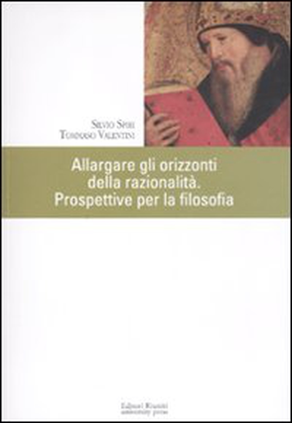 Allargare gli orizzonti. Prospettive per la filosofia. Atti del VI Simposio europeo dei docenti universitari (Roma, 5-8 giugno 2008) - Librerie.coop Allargare gli orizzonti. Prospettive per la filosofia. Atti del VI Simposio europeo dei docenti universitari (Roma, 5-8 giugno 2008) - Librerie.coop