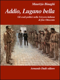 Addio, Lugano bella - Librerie.coop Addio, Lugano bella - Librerie.coop
