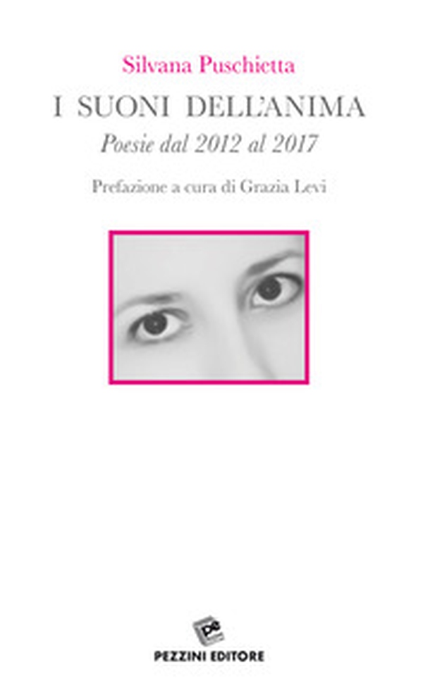 I suoni dell'anima. Poesie dal 2012 al 2017 - Librerie.coop I suoni dell'anima. Poesie dal 2012 al 2017 - Librerie.coop