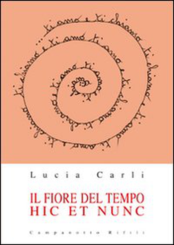 Il fiore del tempo. Hic et nunc - Librerie.coop Il fiore del tempo. Hic et nunc - Librerie.coop
