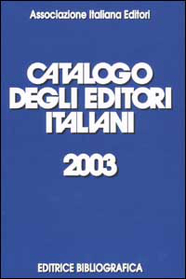 Catalogo degli editori italiani 2003 - Librerie.coop