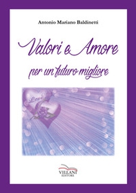 Valori e amore per un futuro migliore - Librerie.coop