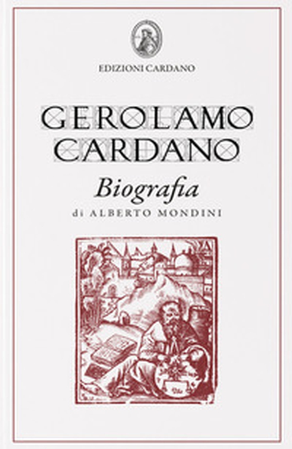 Gerolamo Cardano. Biografia - Librerie.coop