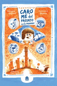 Caro me del passato me la pagherai! - Librerie.coop