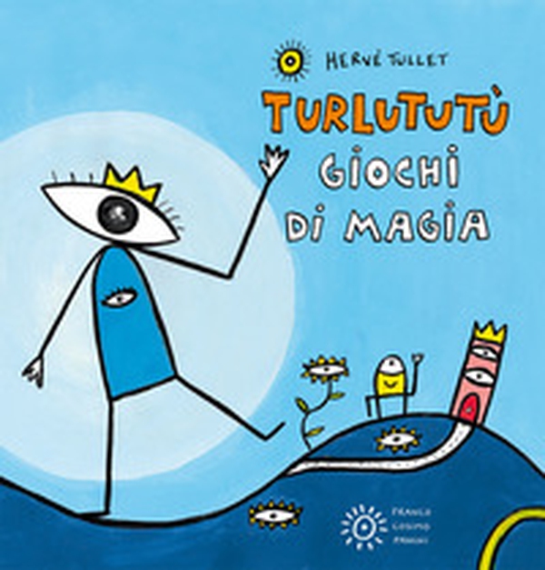 Giochi di magia. Turlututù - Librerie.coop Giochi di magia. Turlututù - Librerie.coop