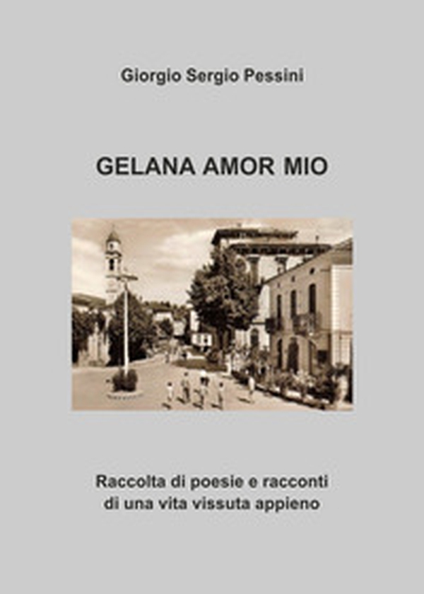 Gelana amor mio - Librerie.coop Gelana amor mio - Librerie.coop