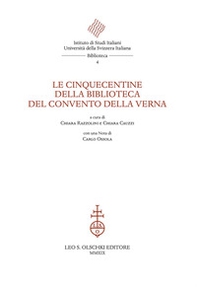 Le cinquecentine della Biblioteca del Convento della Verna - Librerie.coop