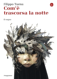Com'è trascorsa la notte - Librerie.coop Com'è trascorsa la notte - Librerie.coop